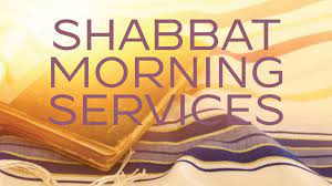 Shabbat Morning Service